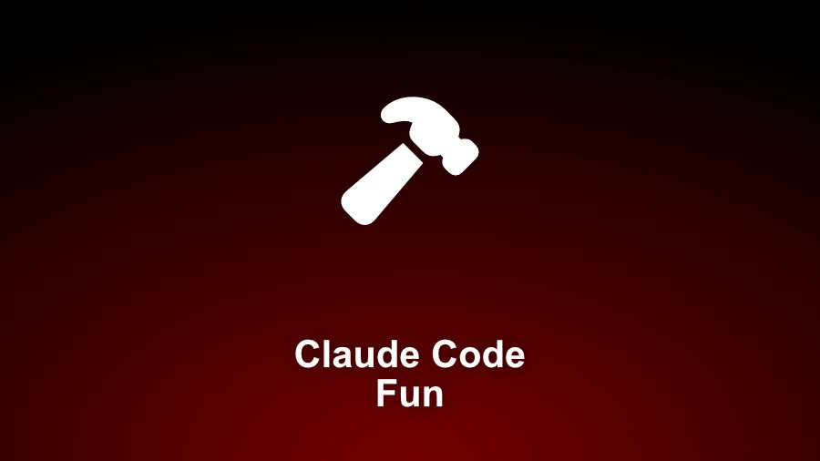 Fun with Claude Code
