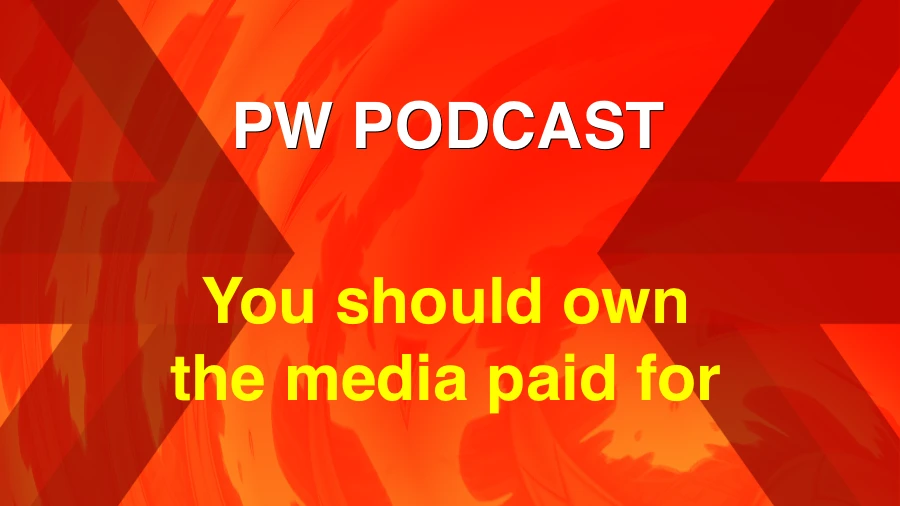 You should own the media you pay for!